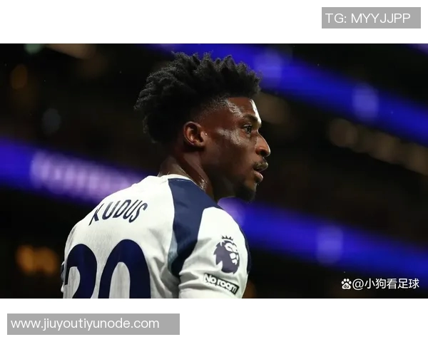 英媒报道库杜斯有望复出参加北伦敦德比德拉古辛也将回归球队